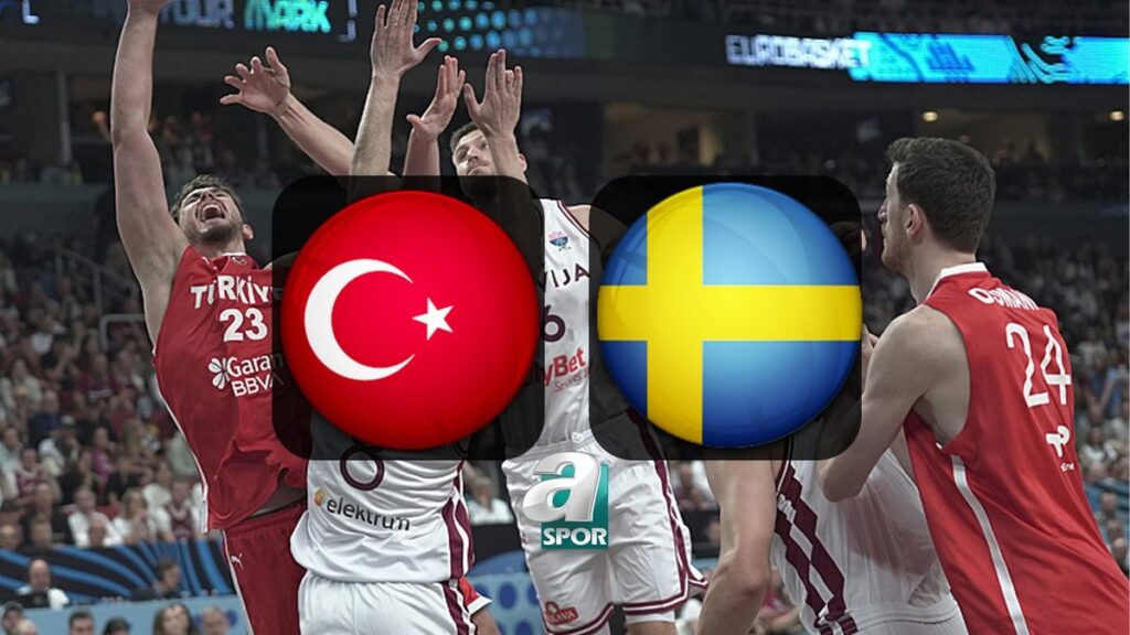 Türkiye-İsveç basketbol maçı izle | Türkiye-İsveç maçı ne zaman ve saat kaçta? Hangi kanalda canlı yayınlanacak?